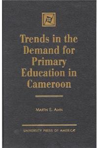 Trends in the Demand for Primary Education in Cameroon
