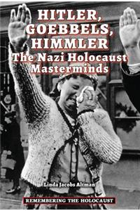 Hitler, Goebbels, Himmler