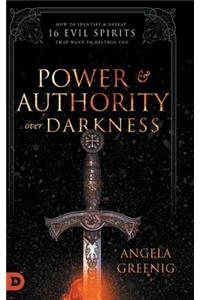 Power and Authority Over Darkness