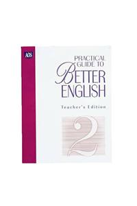 Practical Guide to Better English Level 2 Teacher's Edition