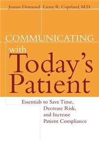 Communicating with Today's Patient