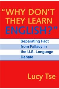 Why Don't They Learn English?