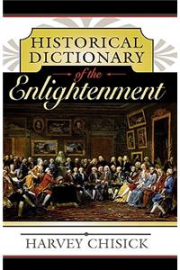 Historical Dictionary of the Enlightenment