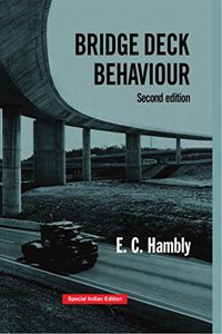 Bridge Deck Behaviour, 2nd Edition (CRC Press-Reprint Year 2018) [Hardcover] Hambly E C