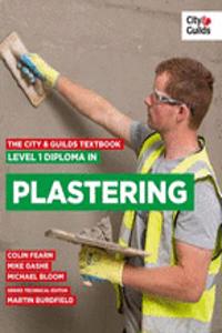 City & Guilds Textbook: Level 1 Diploma in Plastering