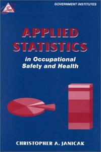 Applied Statistics in Occupational Safety and Health