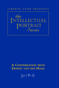 Conversation with Ernest van den Haag DVD