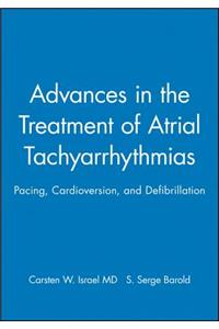 Advances in the Treatment of Atrial Tachyarrhythmias