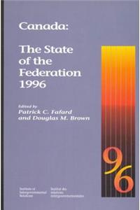 Canada: The State of the Federation 1996, Volume 29
