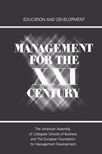 Management for the Twenty First Century