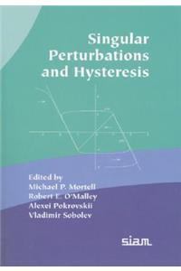 Singular Perturbation and Hysteresis