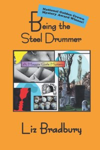 Being the Steel Drummer - A Maggie Gale Mystery