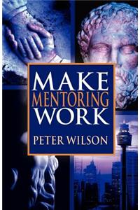 Make Mentoring Work