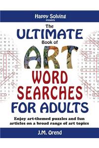 The Ultimate Book of Art Word Searches for Adults