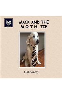 Mack and the M.O.T.H. Tie