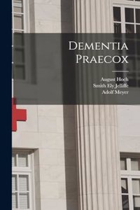 Dementia Praecox