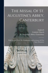 The Missal Of St. Augustine's Abbey, Canterbury