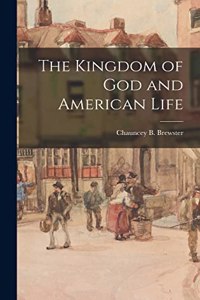 The Kingdom of God and American Life
