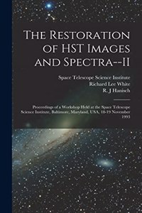 Restoration of HST Images and Spectra--II