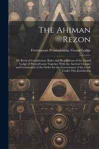 The Ahiman Rezon