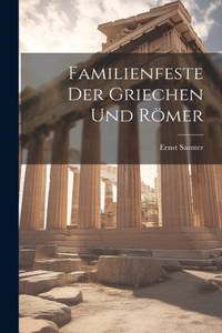 Familienfeste Der Griechen Und Römer