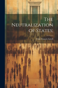 Neutralization of States;