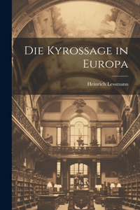 Kyrossage in Europa