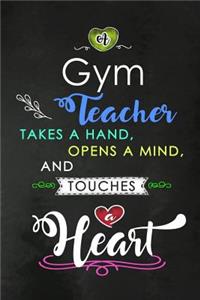 A Gym Teacher takes a Hand and touches a Heart