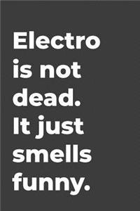 Electro Is Not Dead