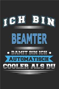 Ich bin Beamter Damit bin ich automatisch cooler als du
