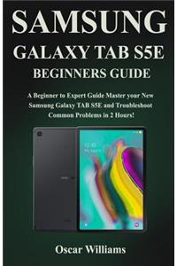Samsung Galaxy Tab S5e Beginners Guide
