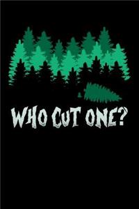 Who Cut One?: Lumberjack Mountain Journal or Notebook for Woodworking Fans