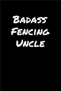 Badass Fencing Uncle