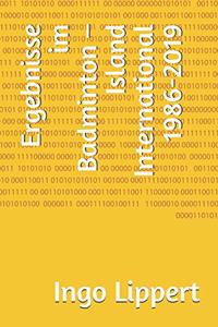 Ergebnisse im Badminton - Island International 1986-2019