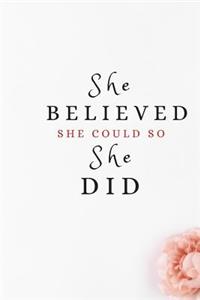 She Believed She Could So She Did