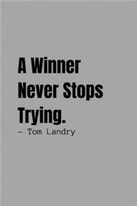 A Winner Never Stops Trying