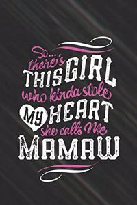 So...Theres This Girl Who Kinda Stole My Heart She Calls Me Mamaw