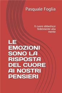Le Emozioni Sono La Risposta del Cuore AI Nostri Pensieri