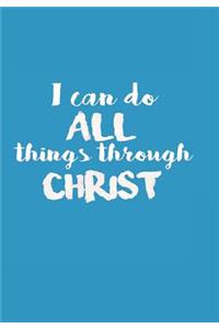 I Can Do All Things Through Christ