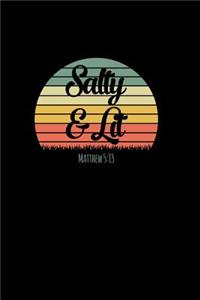 Salty and Lit: 6x9 Portable Christian Notebook with Christian Quote: Inspirational Gifts for Religious Men & Women (Christian Notebooks)