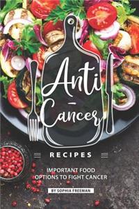 Anti-Cancer Recipes