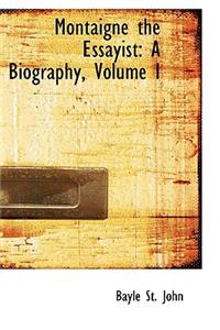 Montaigne the Essayist