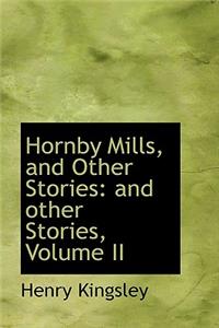 Hornby Mills, and Other Stories