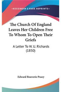 The Church Of England Leaves Her Children Free To Whom To Open Their Griefs