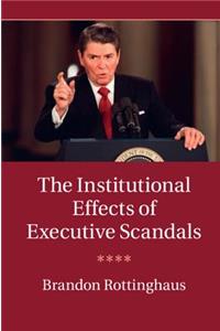 Institutional Effects of Executive Scandals