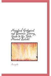 Maryland Geological and Economic Survey Guide to the State Mineral Exhibit