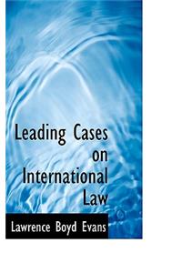 Leading Cases on International Law