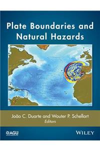 Plate Boundaries and Natural Hazards