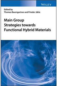 Main Group Strategies towards Functional Hybrid Materials