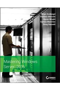 Mastering Windows Server 2016